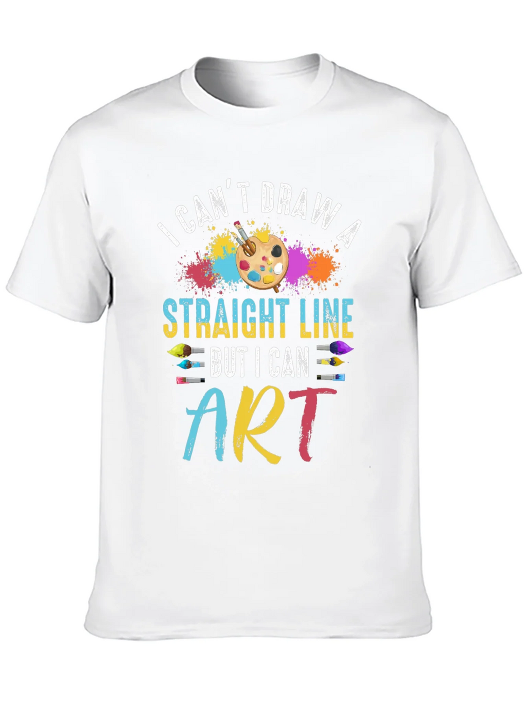 Artists Statement T-Shirt: I Cant Draw Straight Line But I product image 9