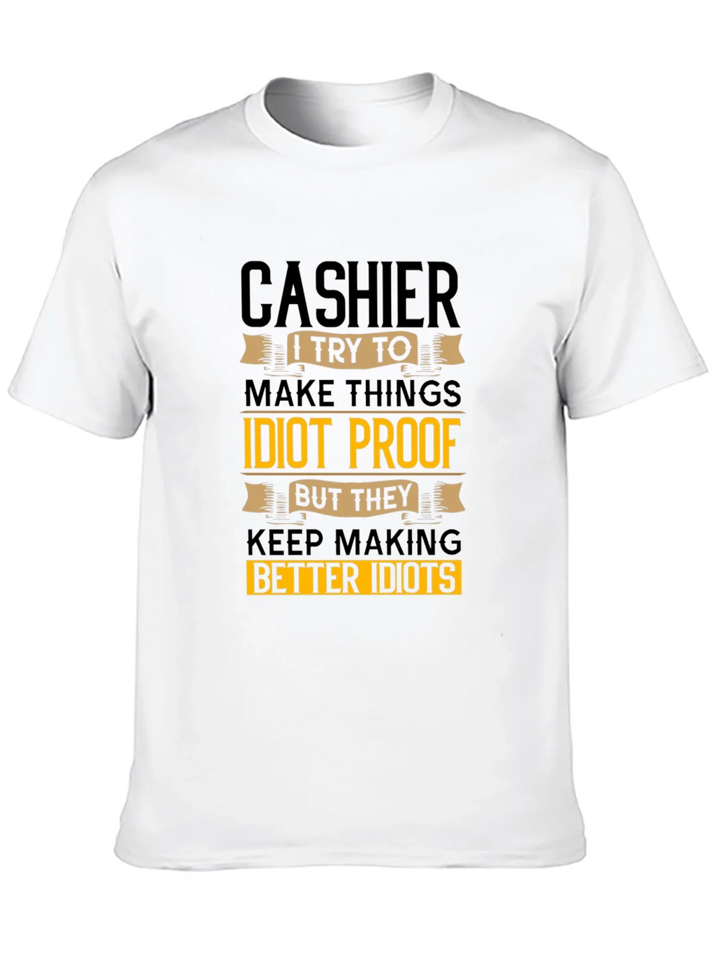 Cashier Idiots Funny Sarcastic T-Shirt product image 9