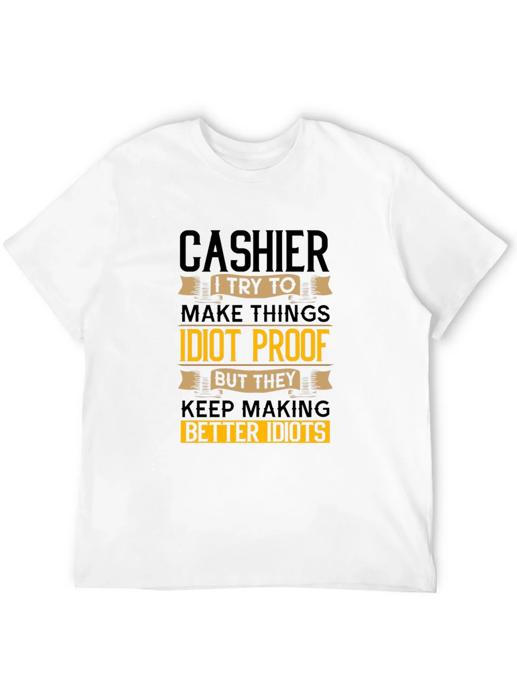 Cashier Idiots Funny Sarcastic T-Shirt product image 11