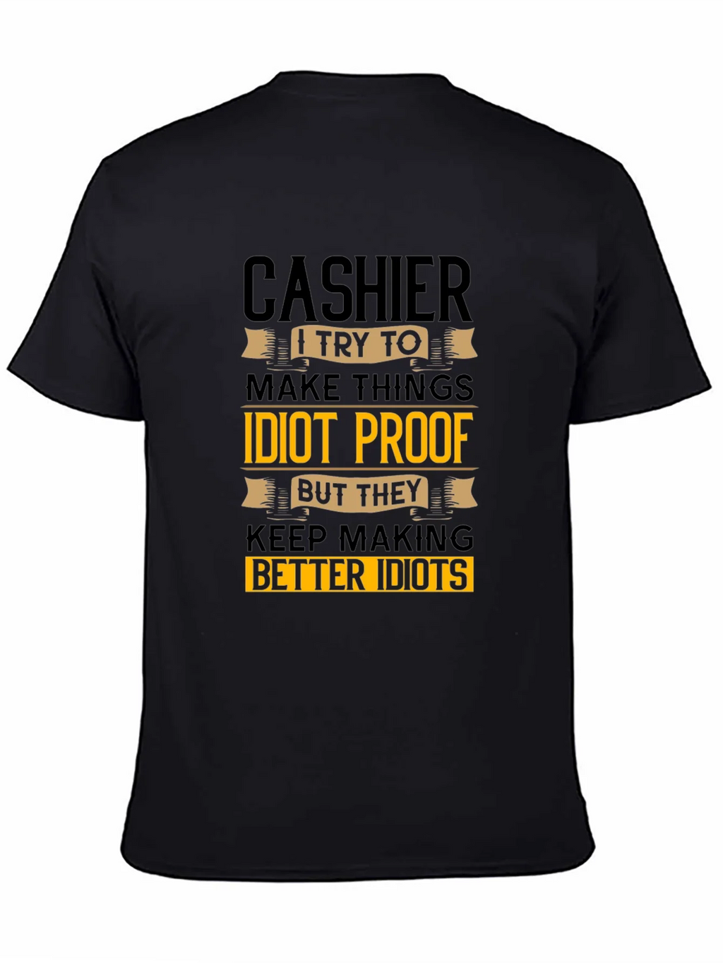 Cashier Idiots Funny Sarcastic T-Shirt product image 4