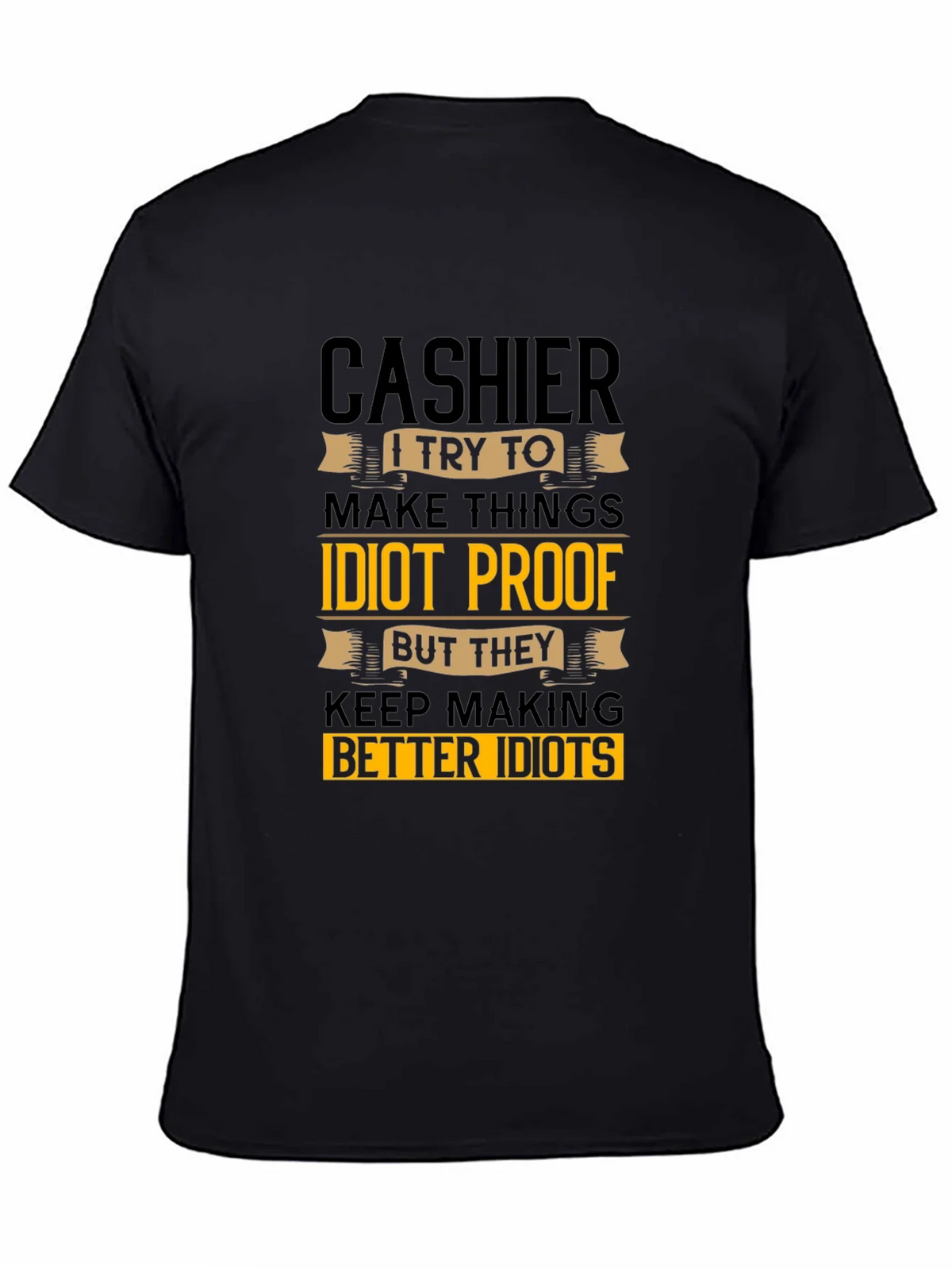 Cashier Idiots Funny Sarcastic T-Shirt product image 4