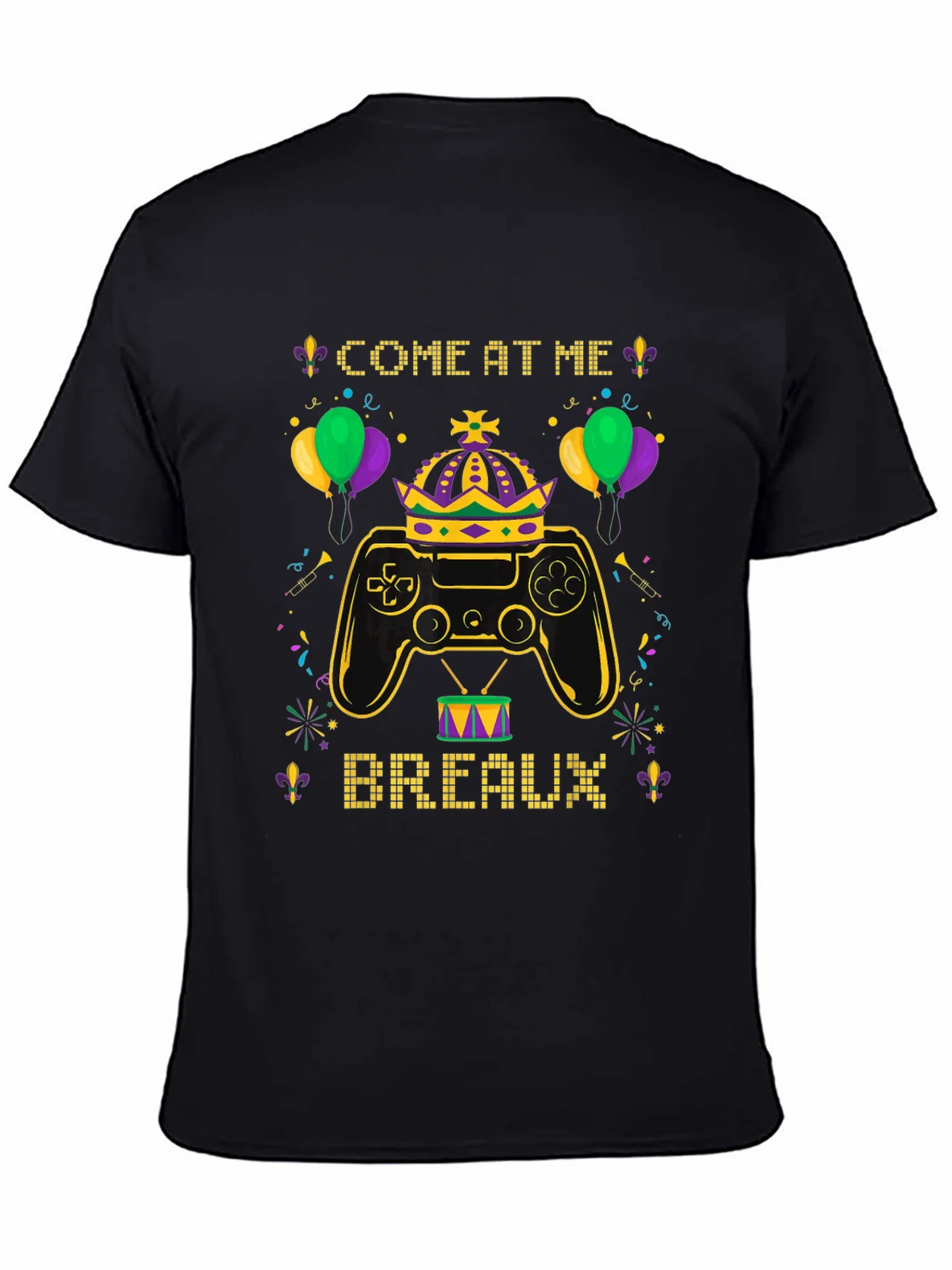 Gaming Mardi Gras Tee - Come at Me Breaux! product image 4