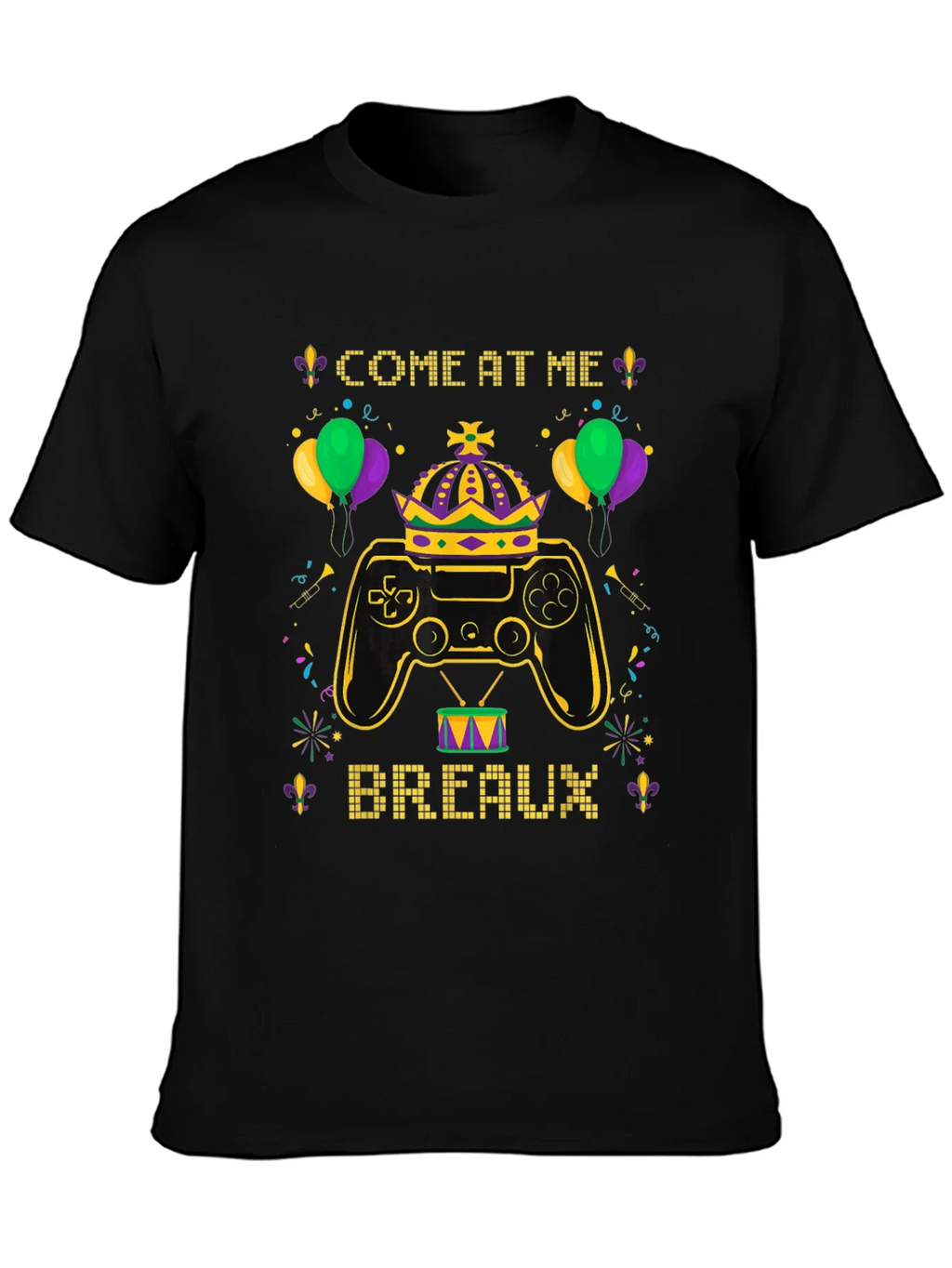Gaming Mardi Gras Tee - Come at Me Breaux! product image 3