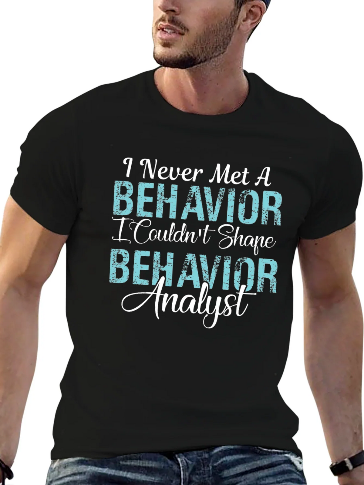Behavior Analyst T-Shirt - Never Met A product image 5