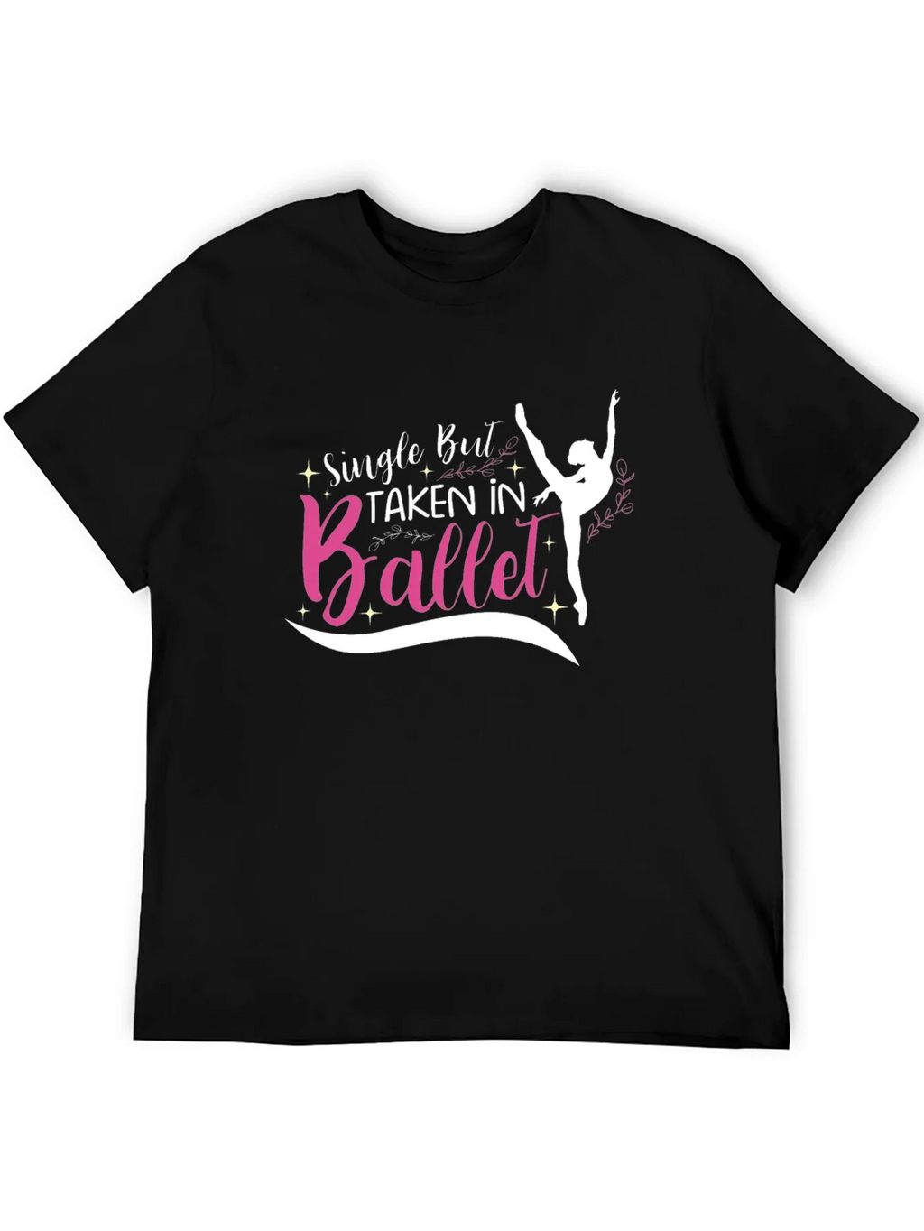 Single But Taken In Ballet T-Shirt product image 5