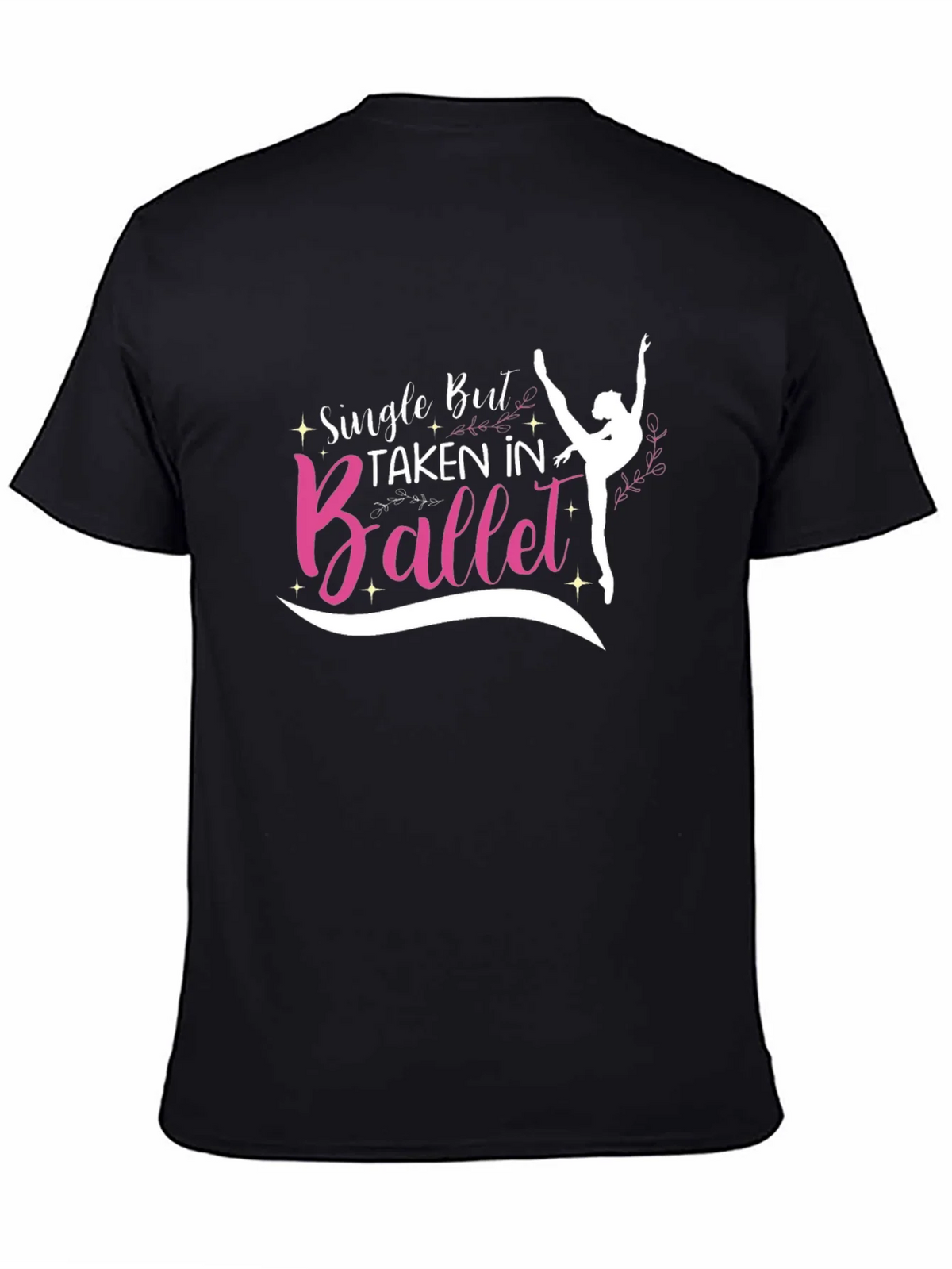 Single But Taken In Ballet T-Shirt product image 4