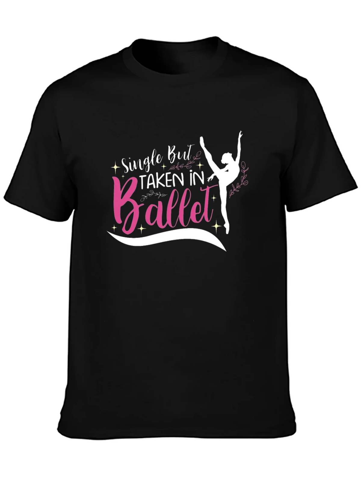 Single But Taken In Ballet T-Shirt product image 3