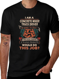 Crazy Concrete Mixer Truck Driver T-Shirt product image 1