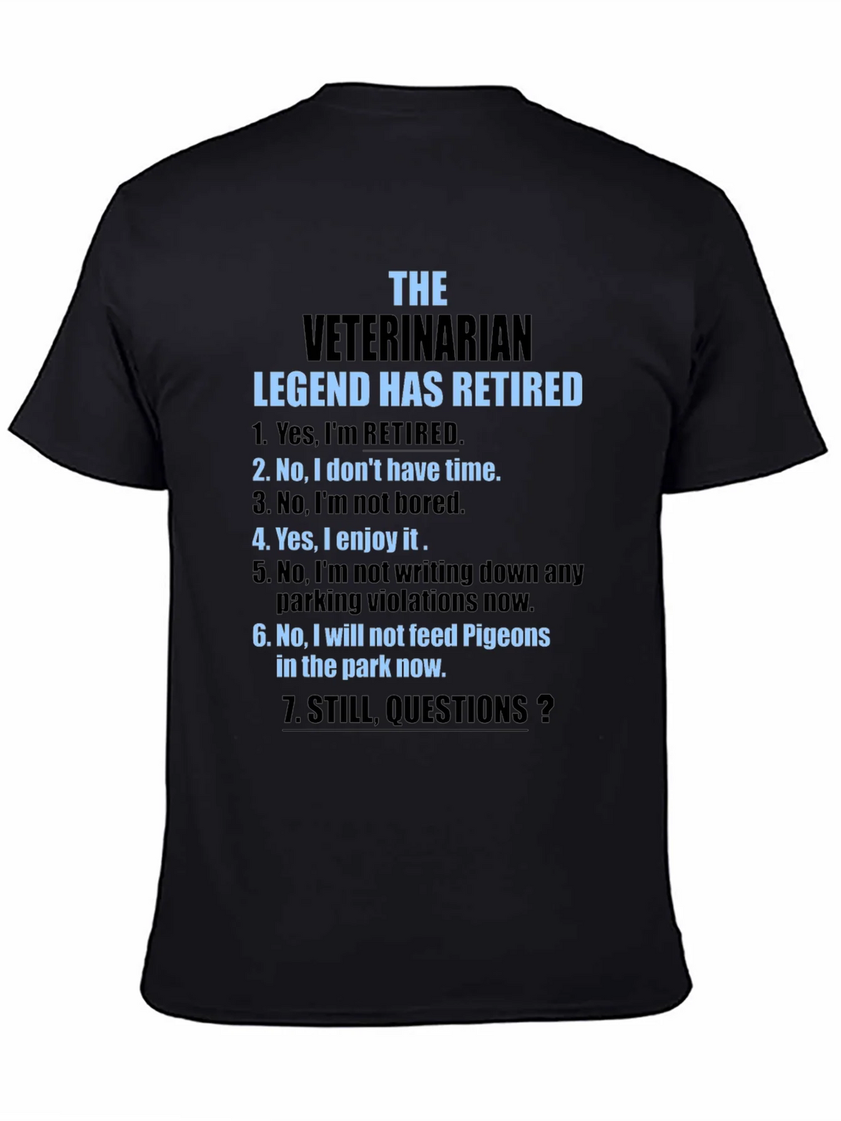 Retired Veterinarian Legend T-Shirt product image 4