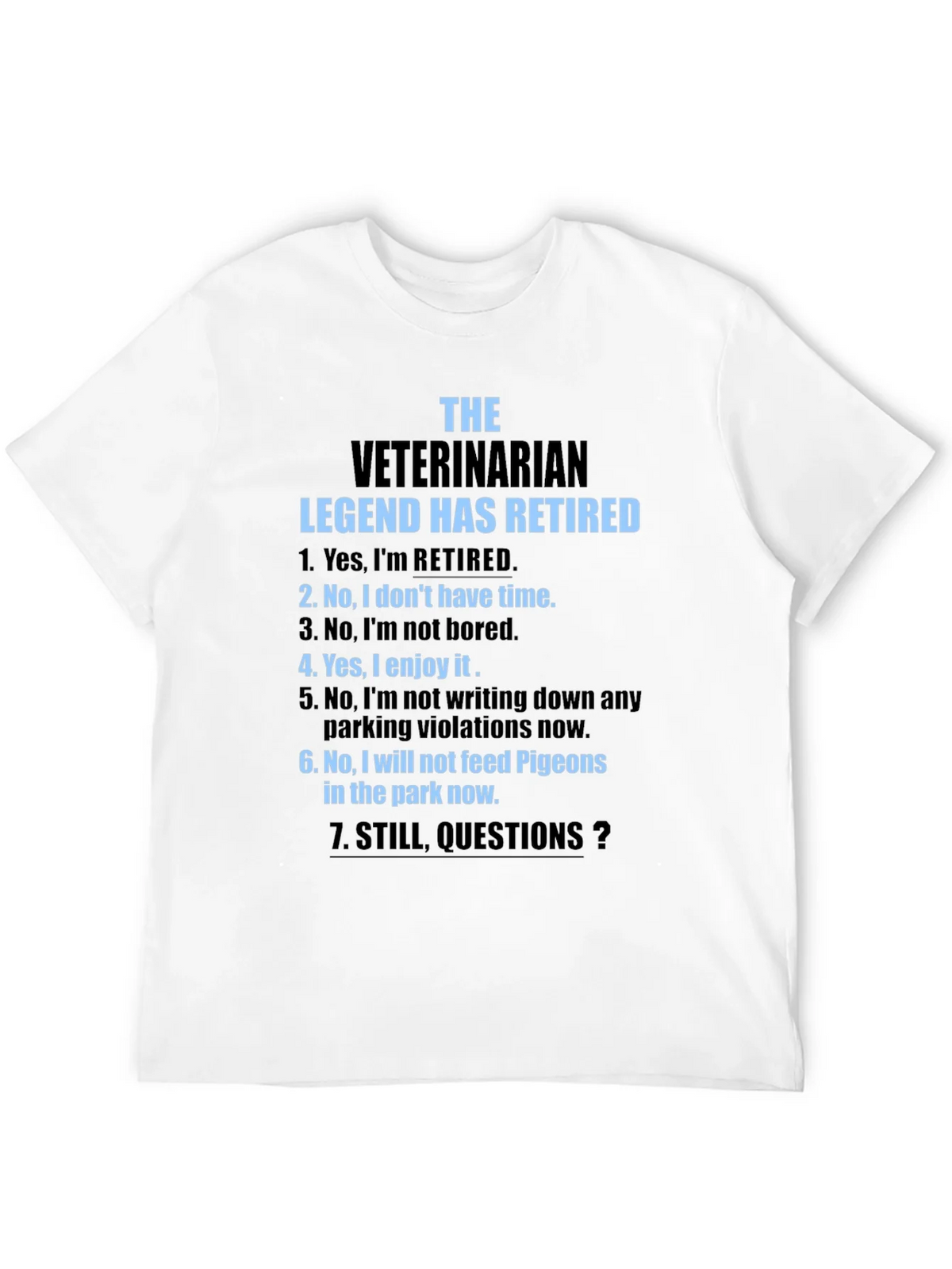 Retired Veterinarian Legend T-Shirt product image 11