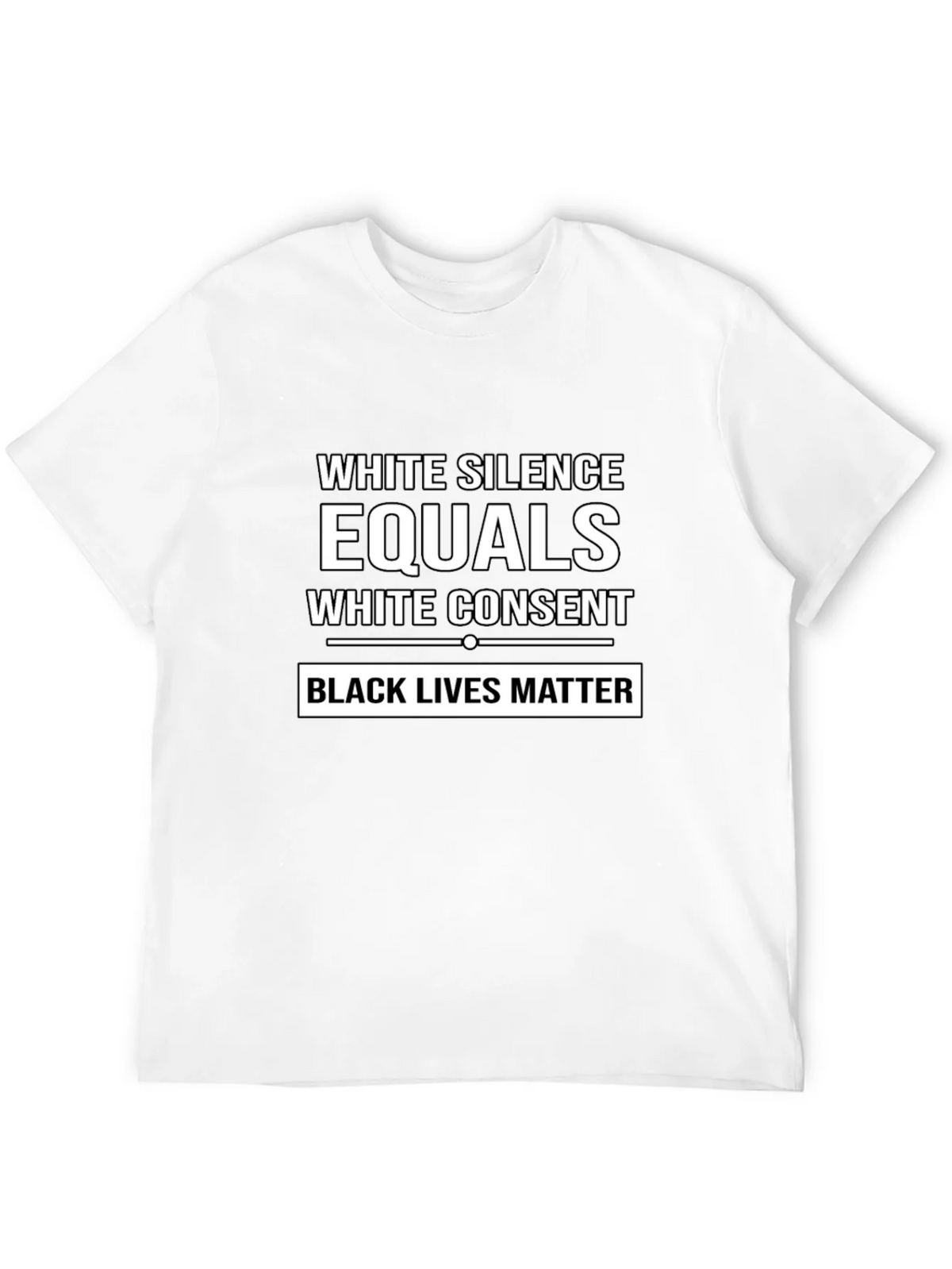 White Silence Equals Consent Black Lives Matter T-Shirt product image 11