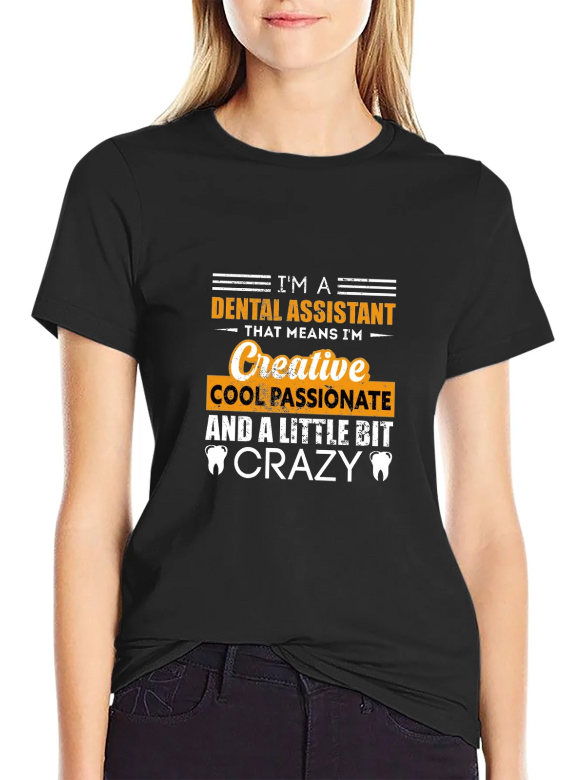 Dental Assistant Creative Crazy T-Shirt product image 2