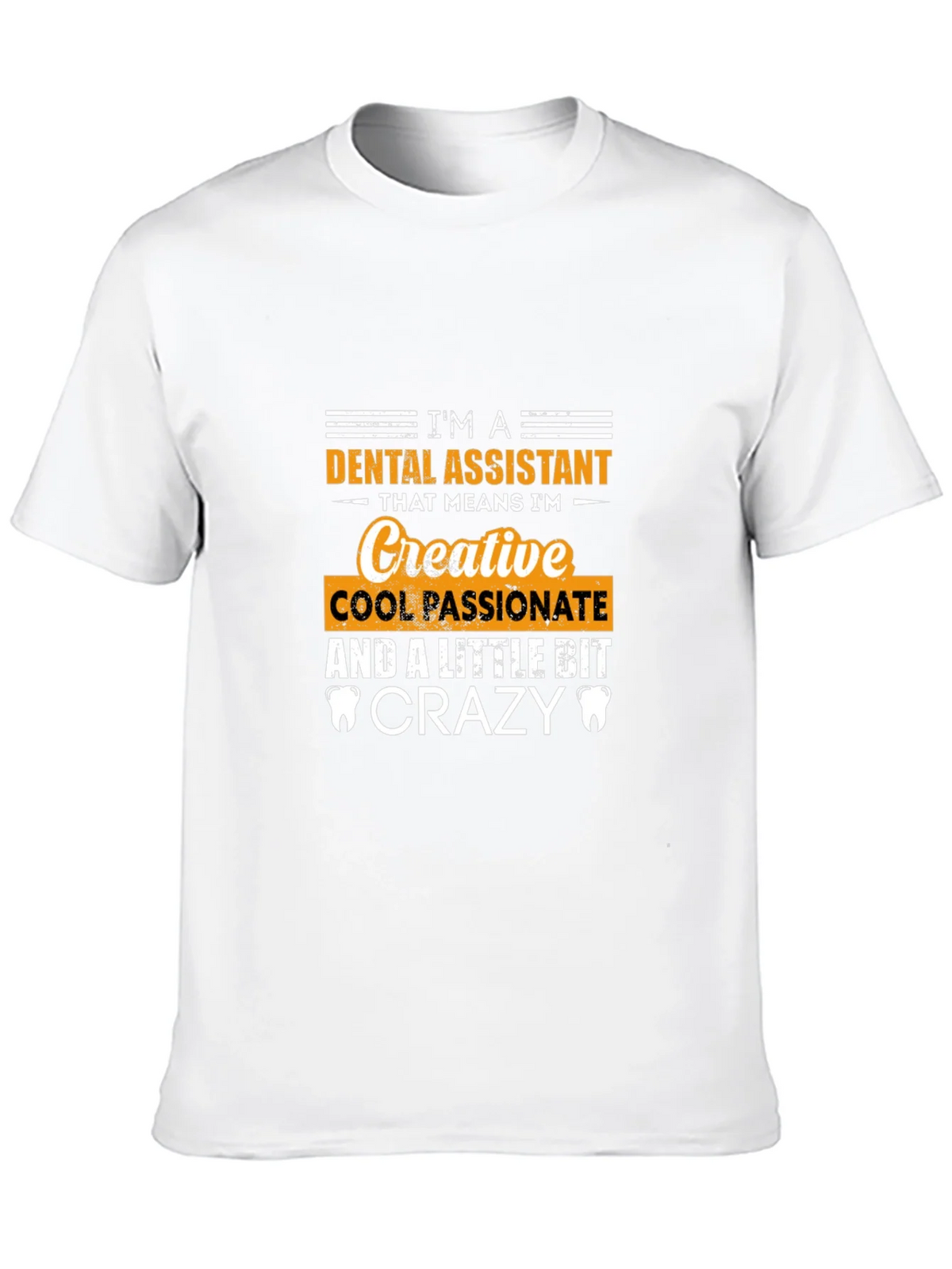 Dental Assistant Creative Crazy T-Shirt product image 9