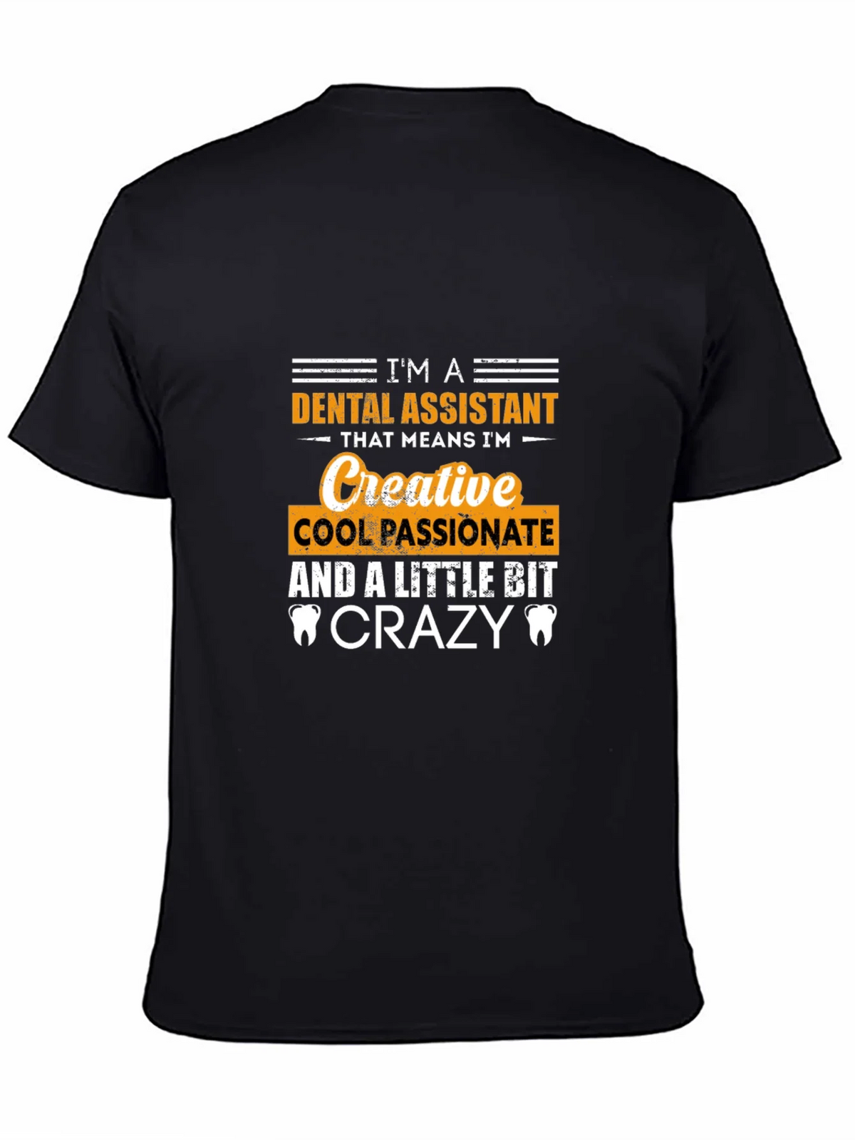 Dental Assistant Creative Crazy T-Shirt product image 4