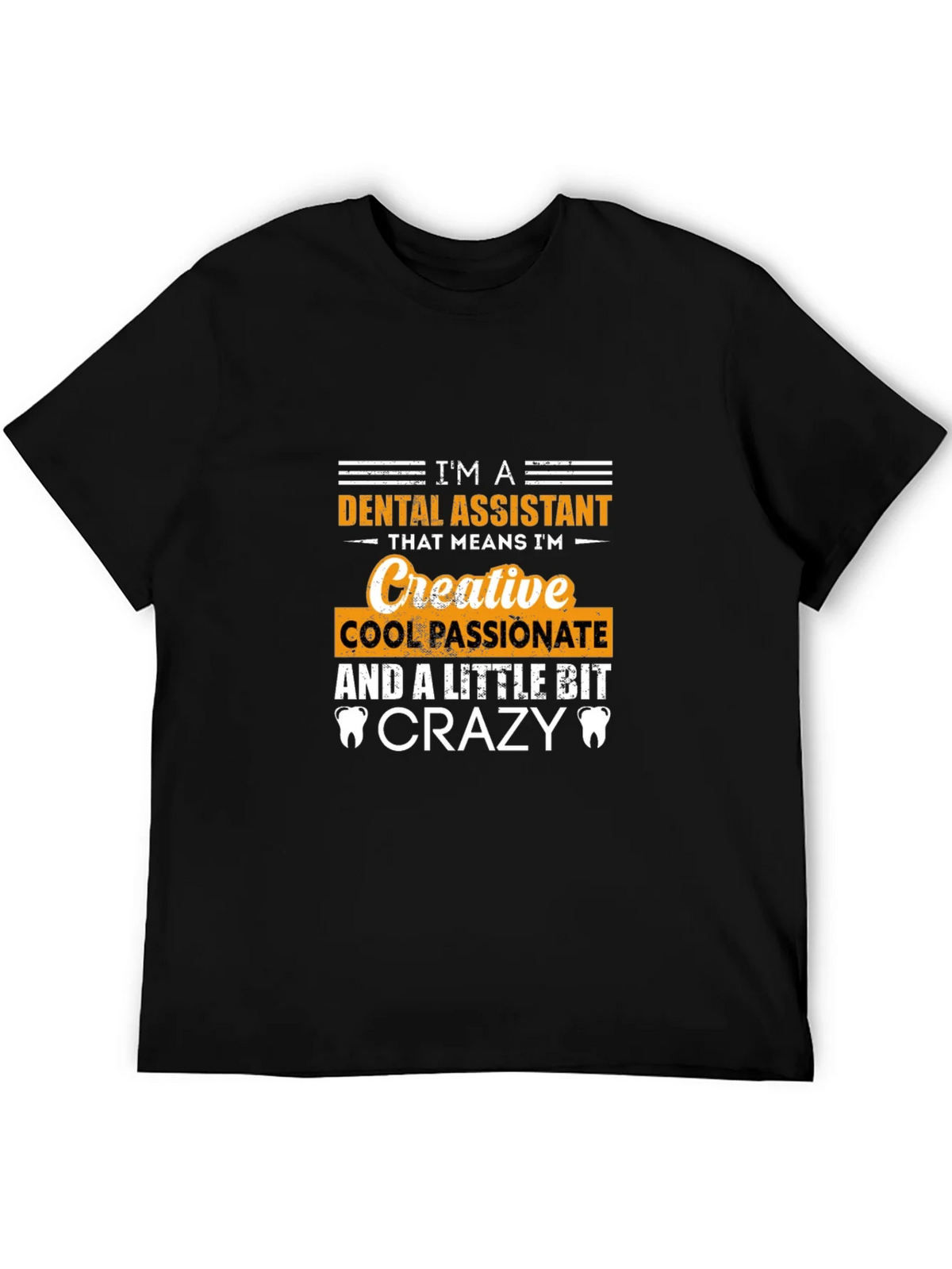 Dental Assistant Creative Crazy T-Shirt product image 5