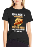 Equal Rights Funny Pie Graphic T-Shirt product image 1