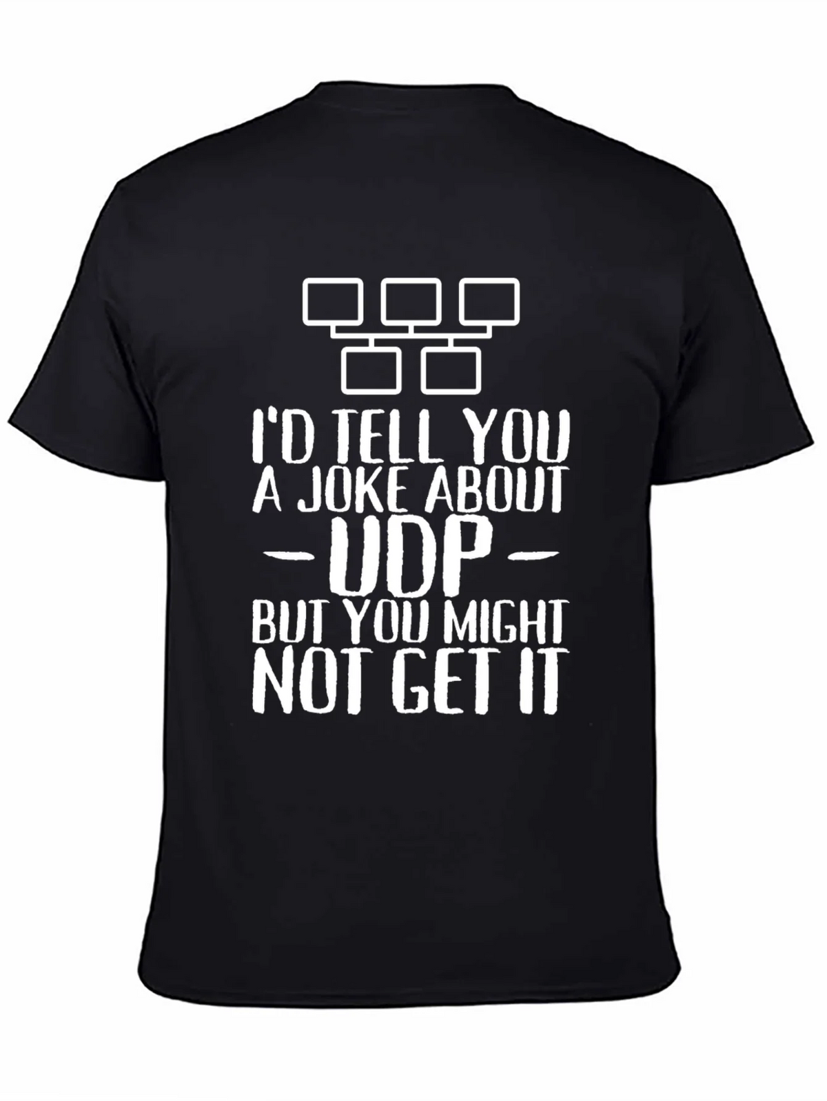 Funny UDP Joke T-Shirt - IT Humor product image 4