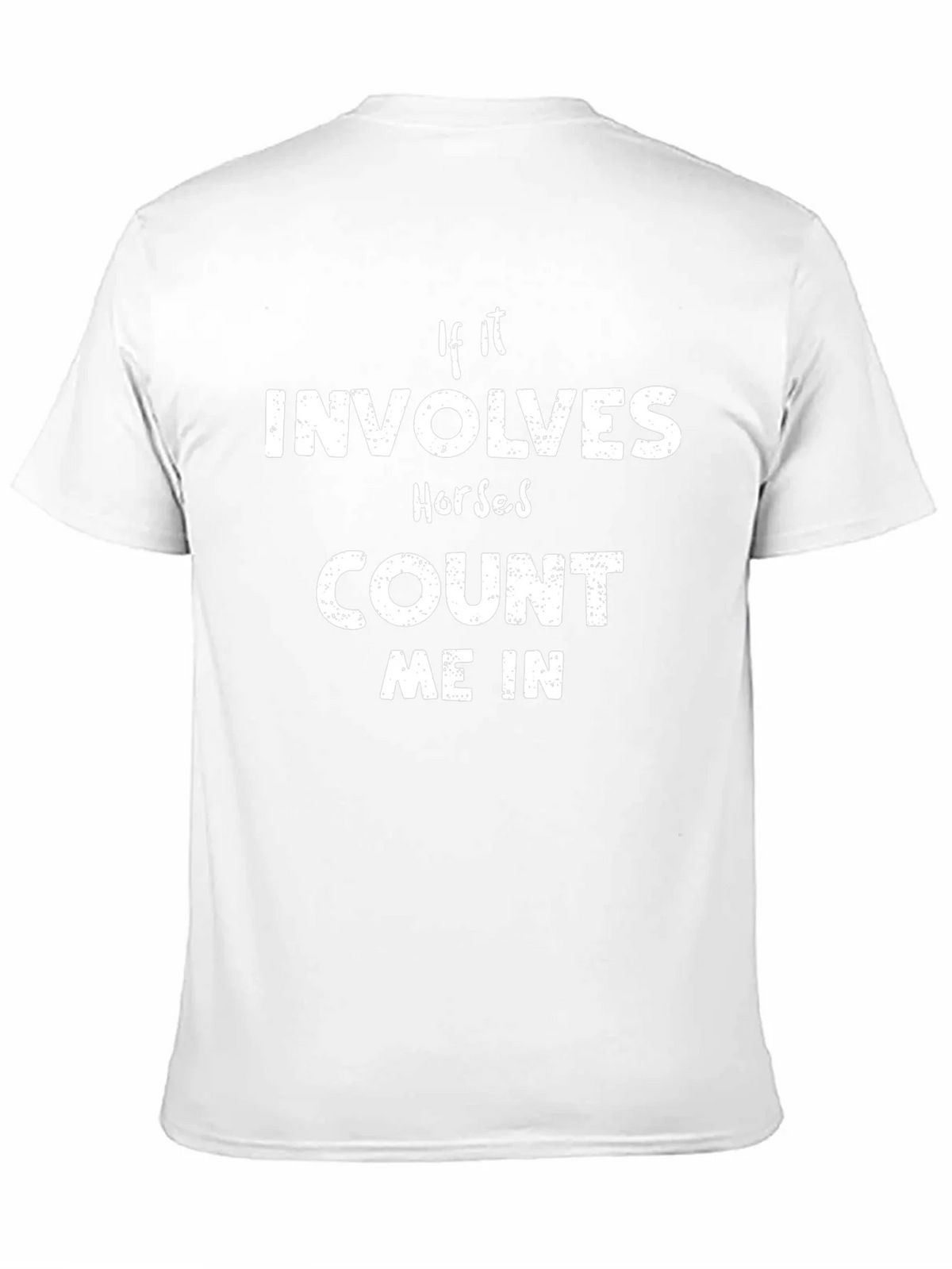 If It Involves Horses Count Me In T-Shirt product image 5