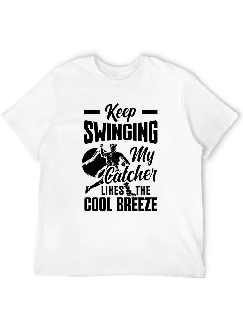 Keep Swinging Baseball T-Shirt - Cool Breeze Catcher product image 11