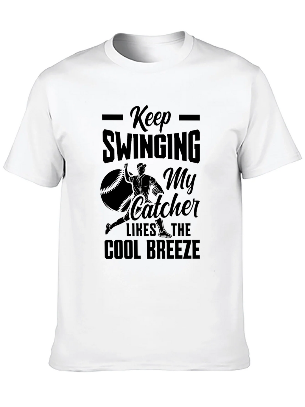 Keep Swinging Baseball T-Shirt - Cool Breeze Catcher product image 9