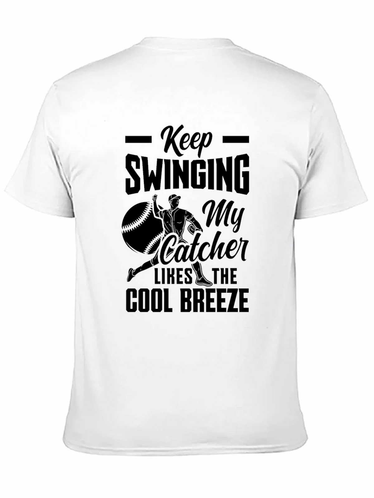 Keep Swinging Baseball T-Shirt - Cool Breeze Catcher product image 10