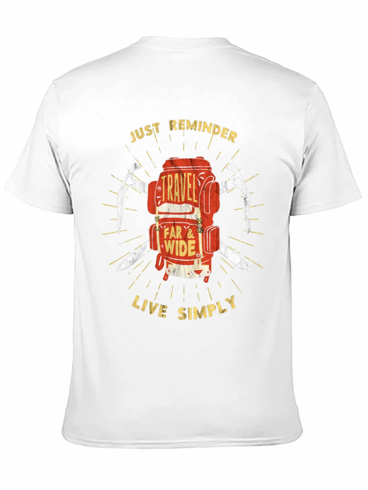 Travel Backpack T-Shirt: Just Reminder - Live Simply