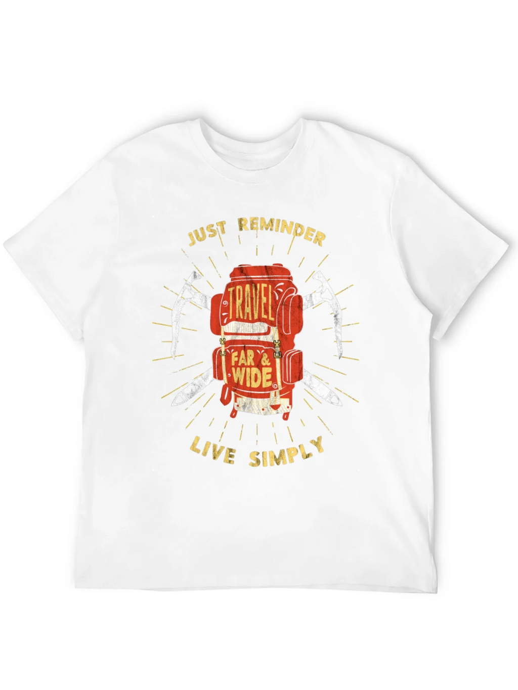 Travel Backpack T-Shirt: Just Reminder - Live Simply