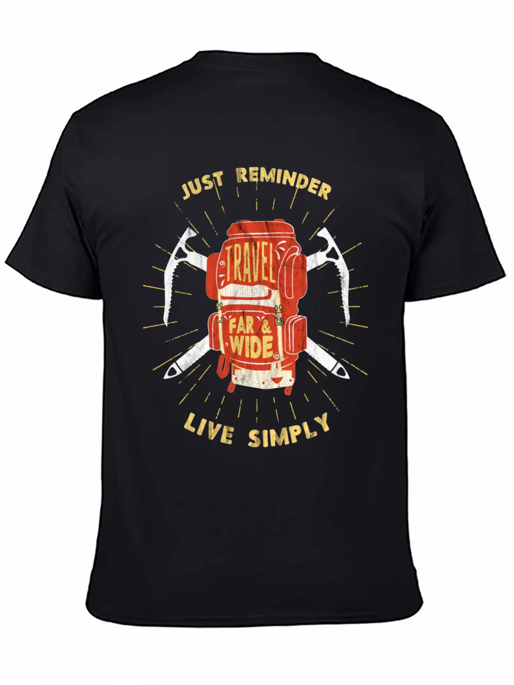 Travel Backpack T-Shirt: Just Reminder - Live Simply
