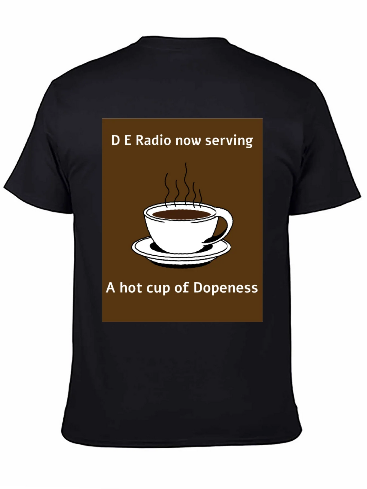D E Radio Dopeness Coffee Graphic T-Shirt product image 4