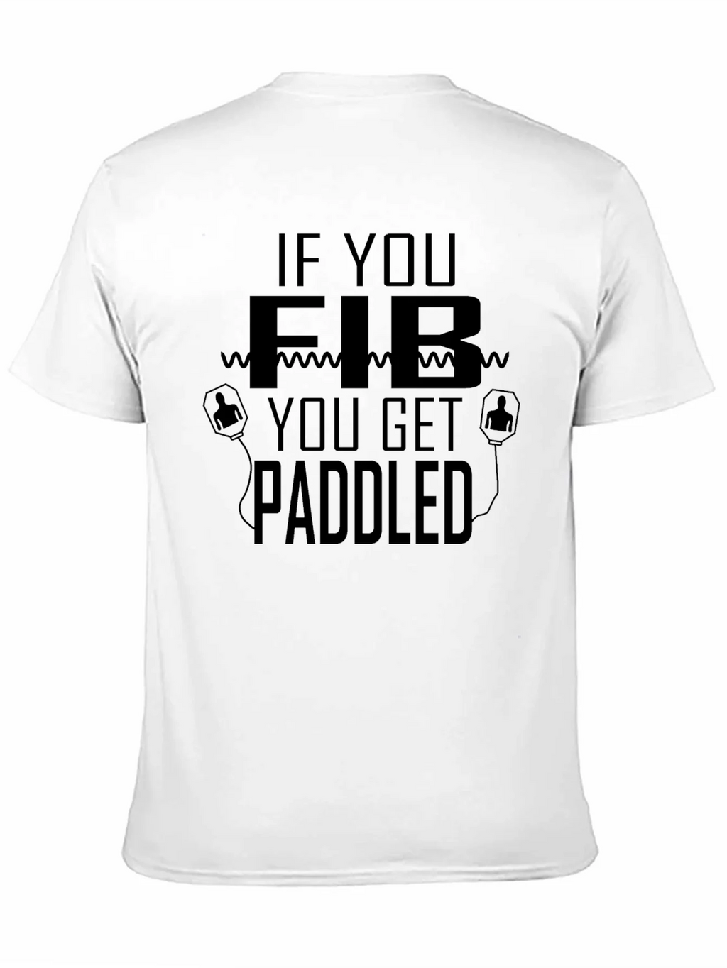 If You Fib Get Paddled T-Shirt product image 7