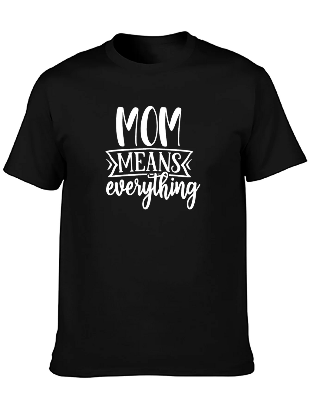 Mom Means Everything - Black T-Shirt product image 2