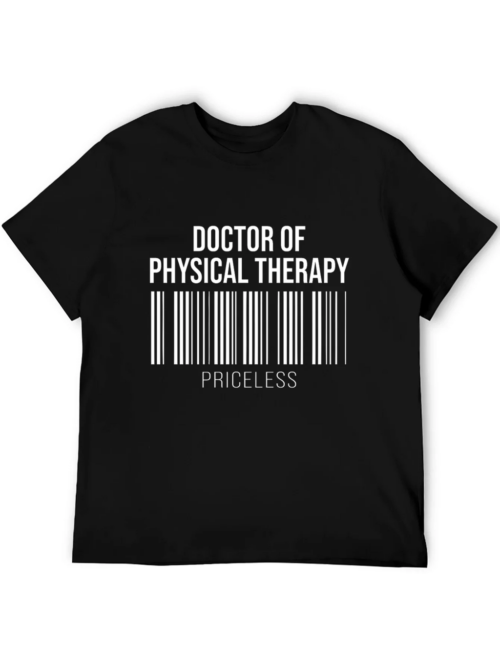 Doctor of Physical Therapy Priceless T-Shirt product image 5