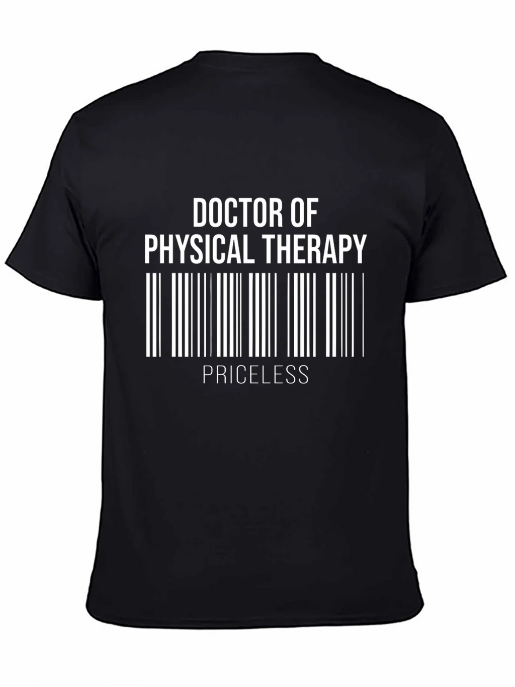 Doctor of Physical Therapy Priceless T-Shirt product image 4