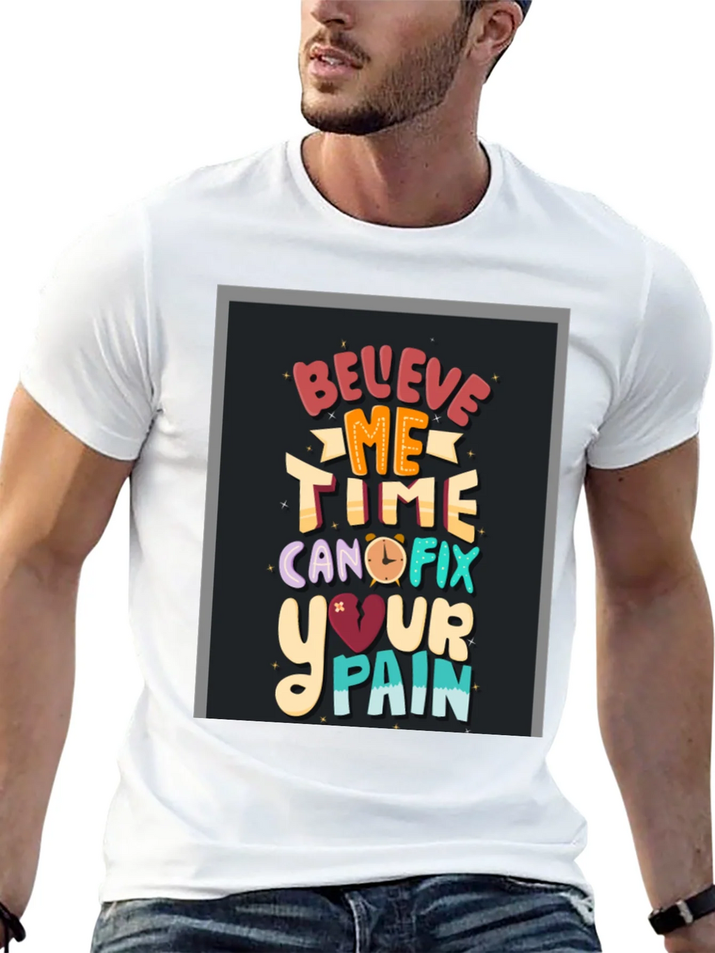 Believe Me Time Can Fix Your Pain Graphic T-Shirt product image 12