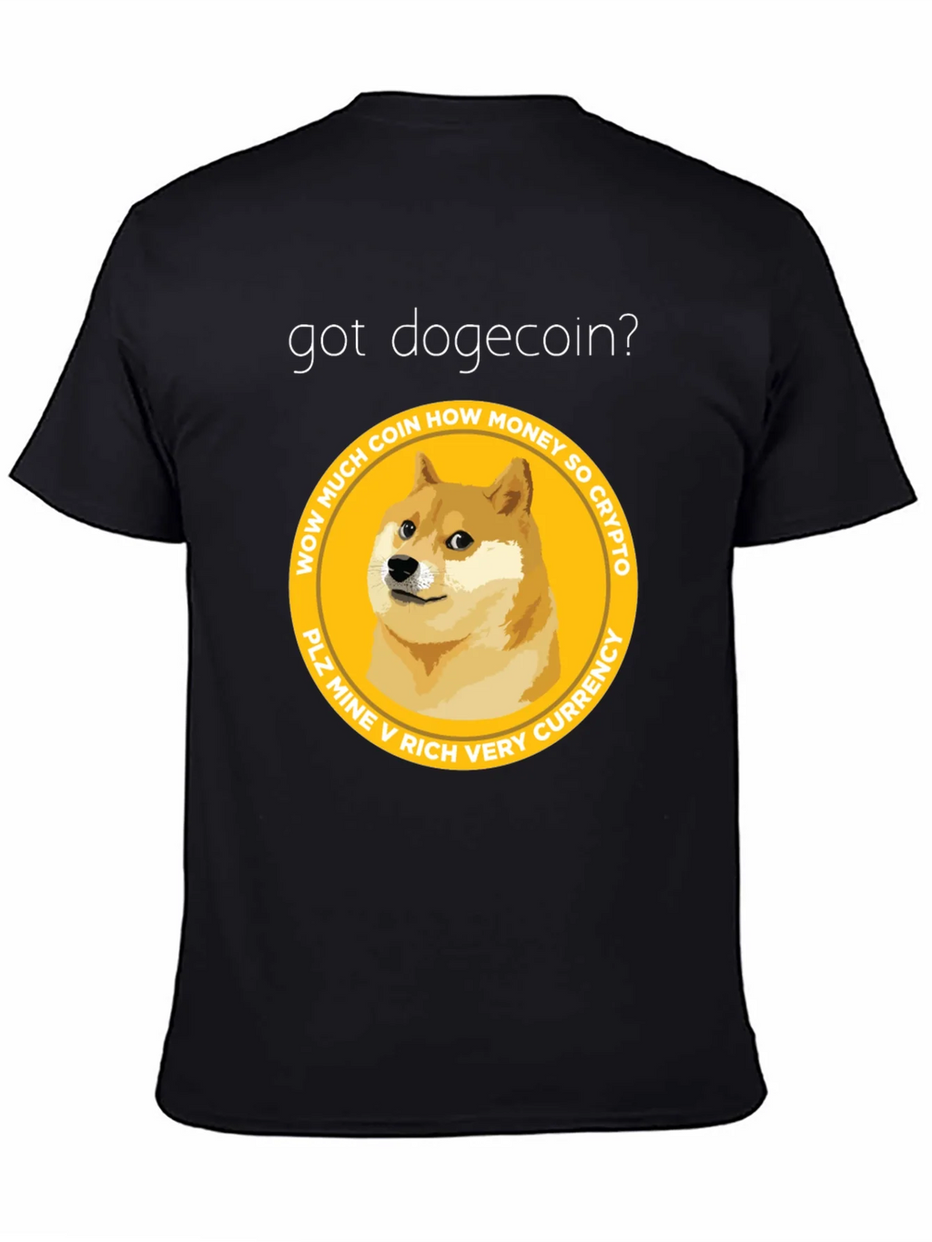 Got Dogecoin? Crypto Meme T-Shirt product image 3