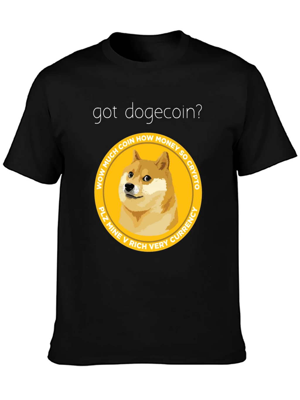 Got Dogecoin? Crypto Meme T-Shirt product image 2