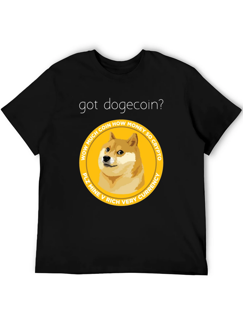 Got Dogecoin? Crypto Meme T-Shirt product image 4