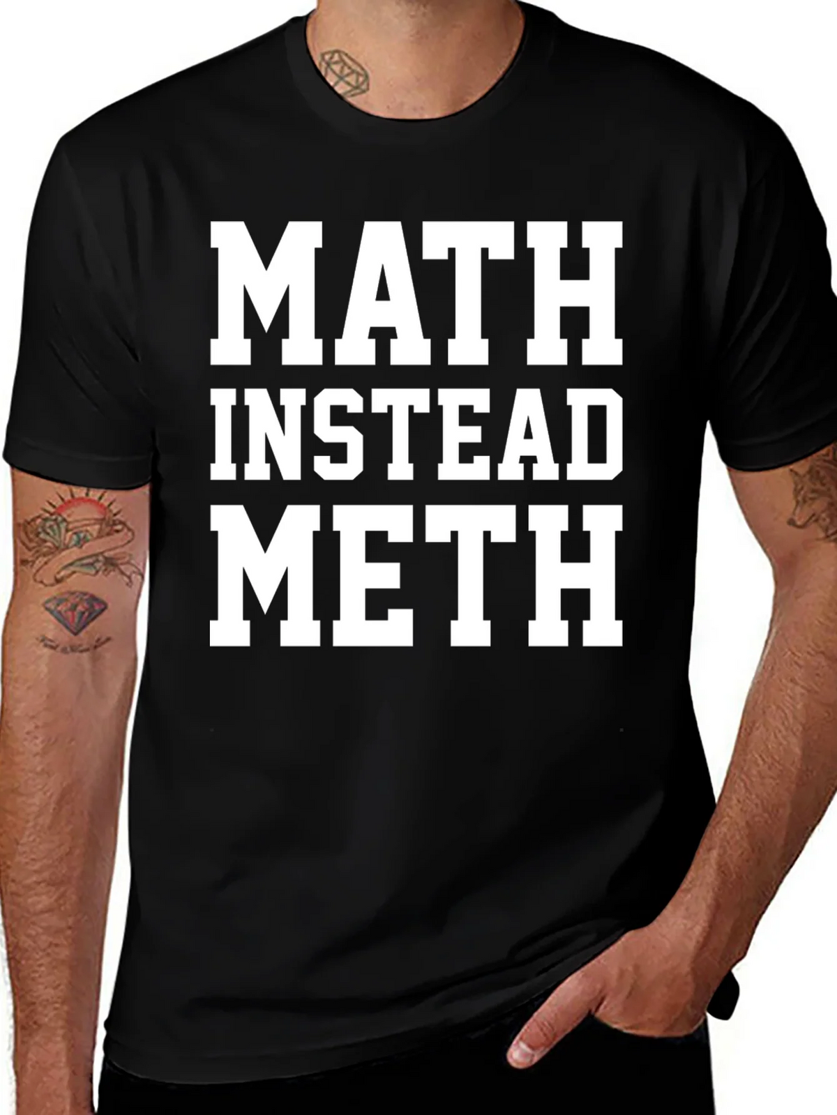 Math Instead Meth Slogan T-Shirt product image 1