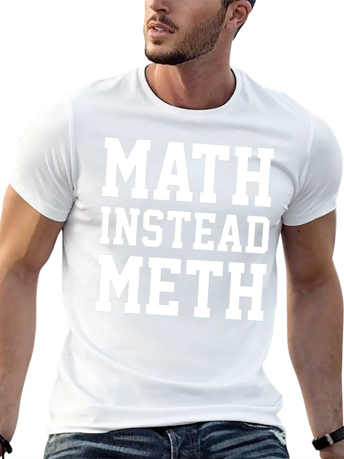 Math Instead Meth Slogan T-Shirt product image 12