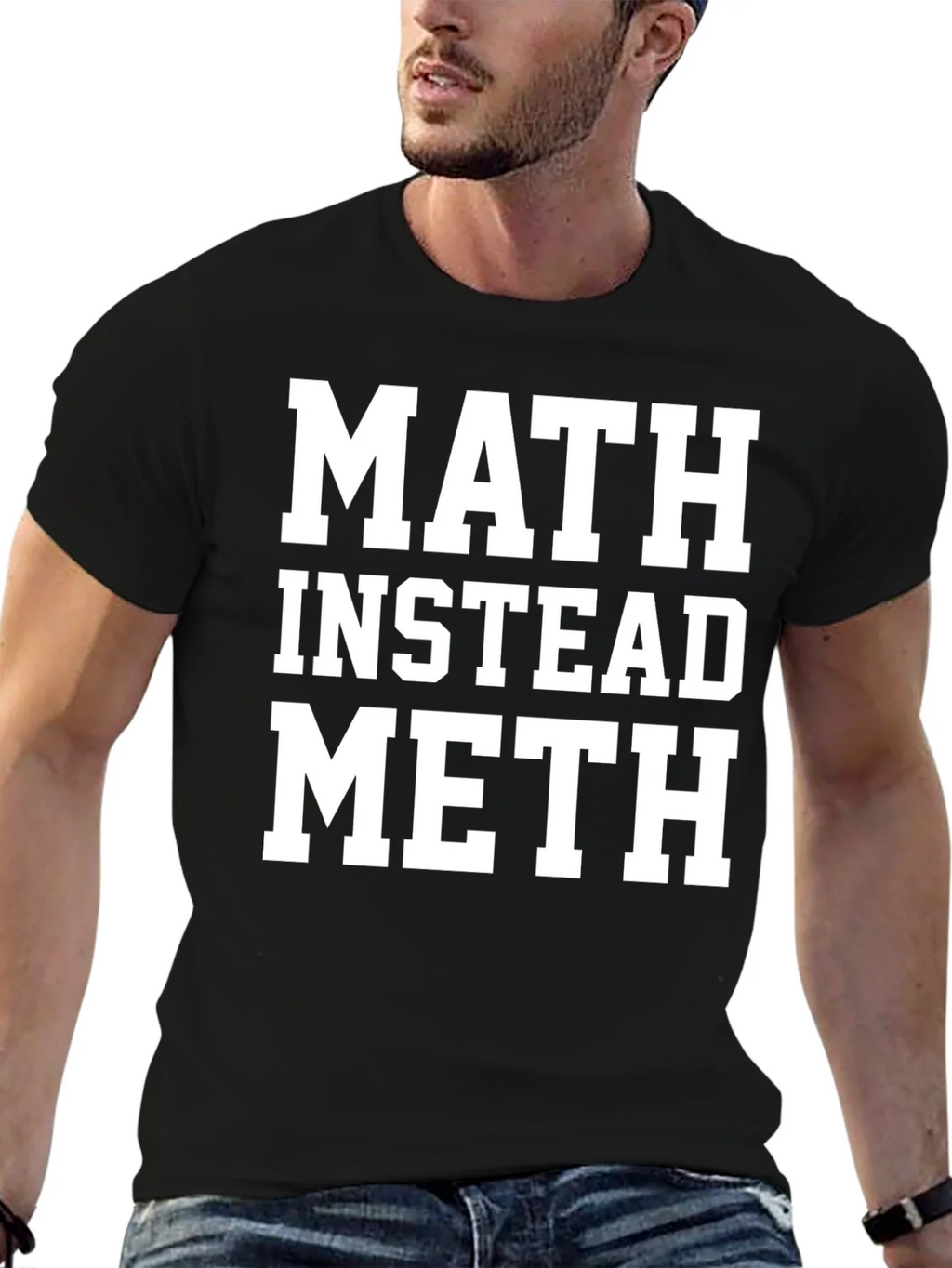 Math Instead Meth Slogan T-Shirt product image 6