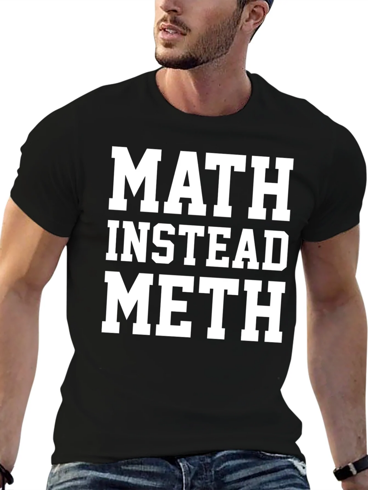 Math Instead Meth Slogan T-Shirt product image 6
