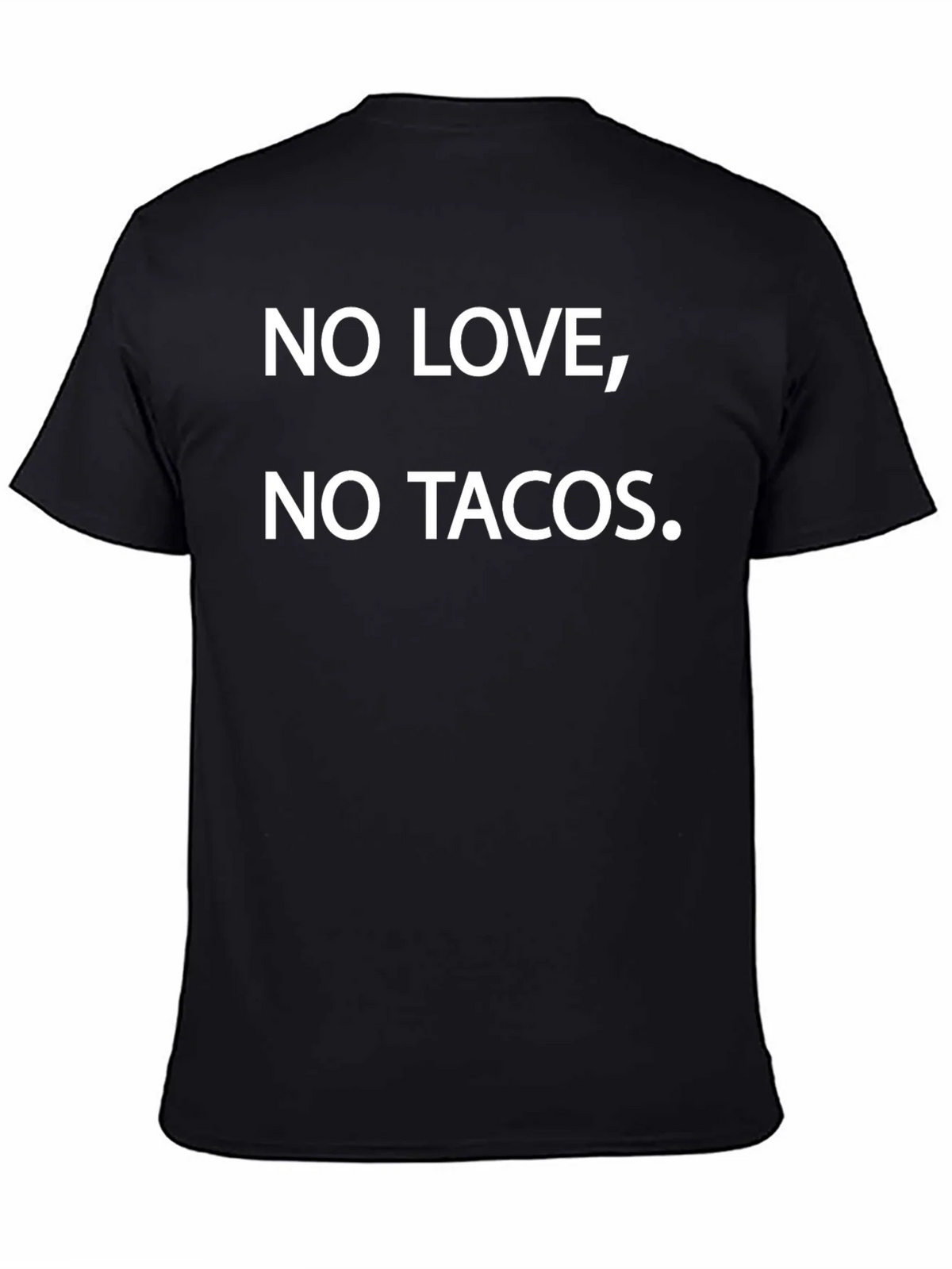 No Love No Tacos Graphic Tee product image 4
