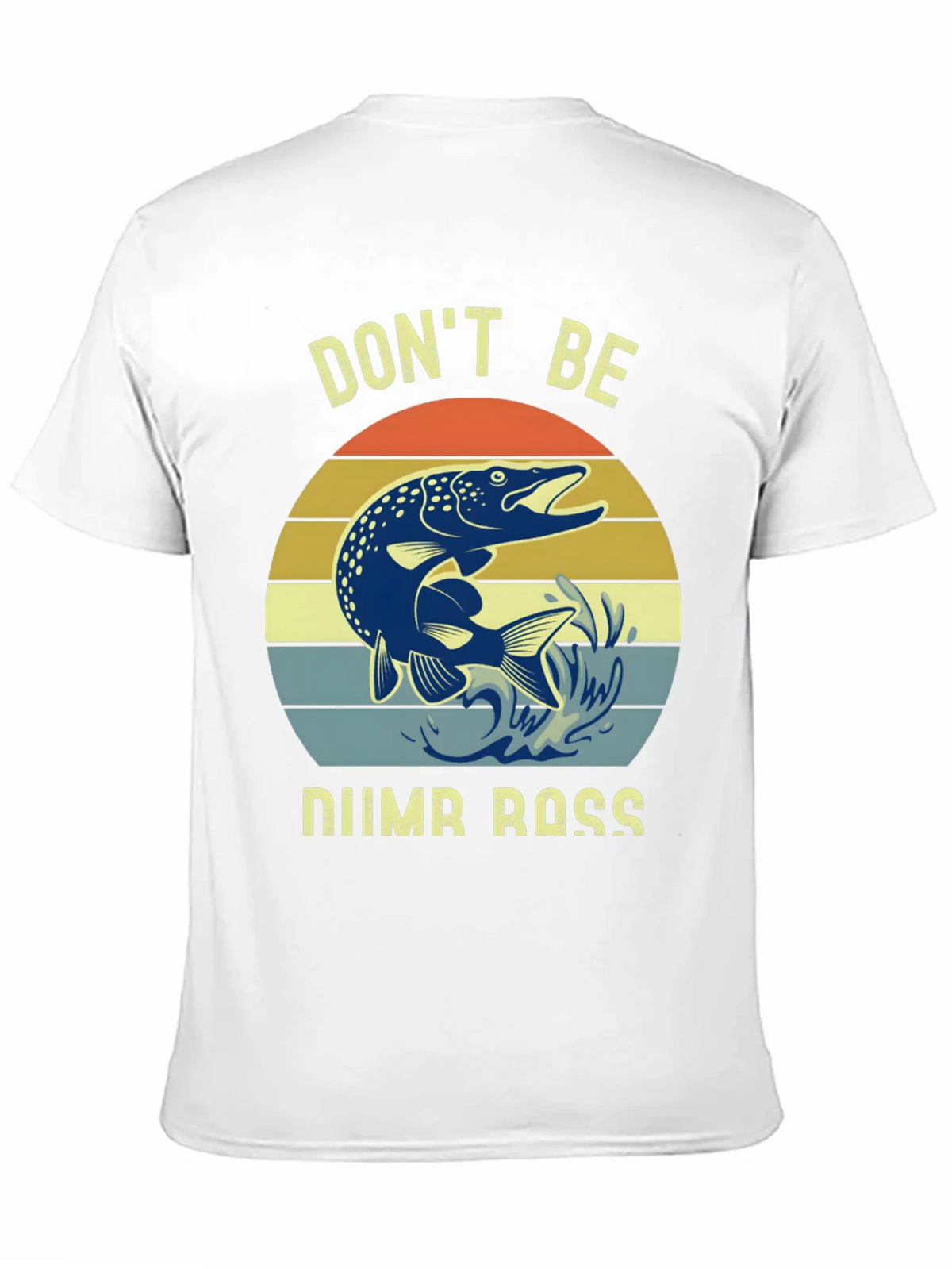 Dont Be Numb Bass Fishing Graphic Tee product image 9