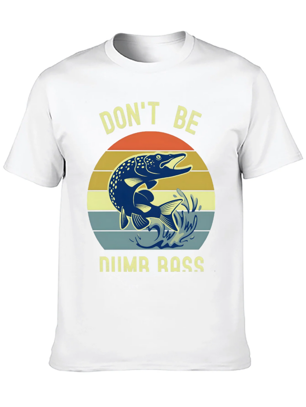 Dont Be Numb Bass Fishing Graphic Tee product image 8