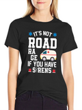 Funny EMS Ambulance T-Shirt - Its Not Road Rage product image 1