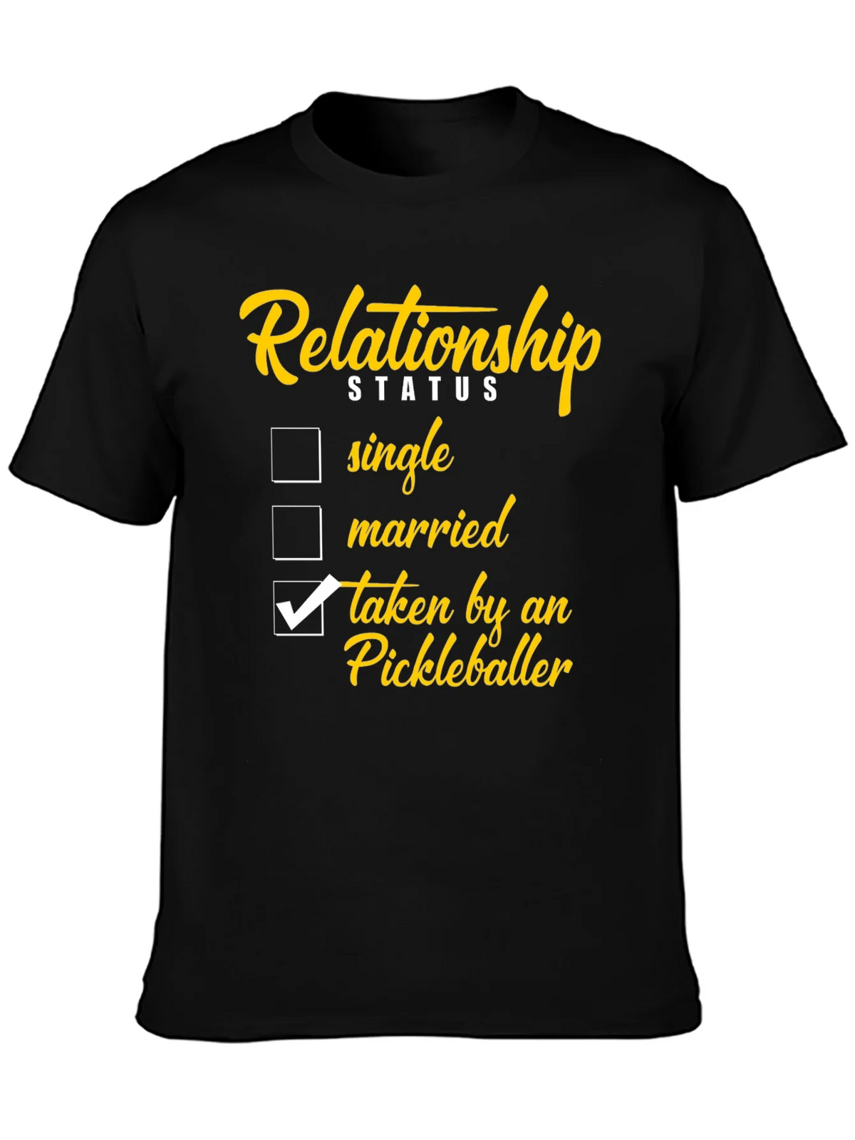 Relationship Status: Taken by a Pickleballer T-Shirt product image 3