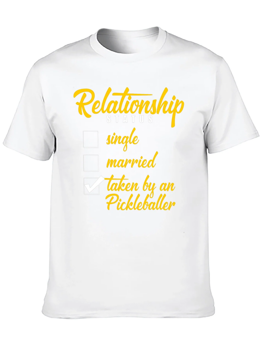 Relationship Status: Taken by a Pickleballer T-Shirt product image 9