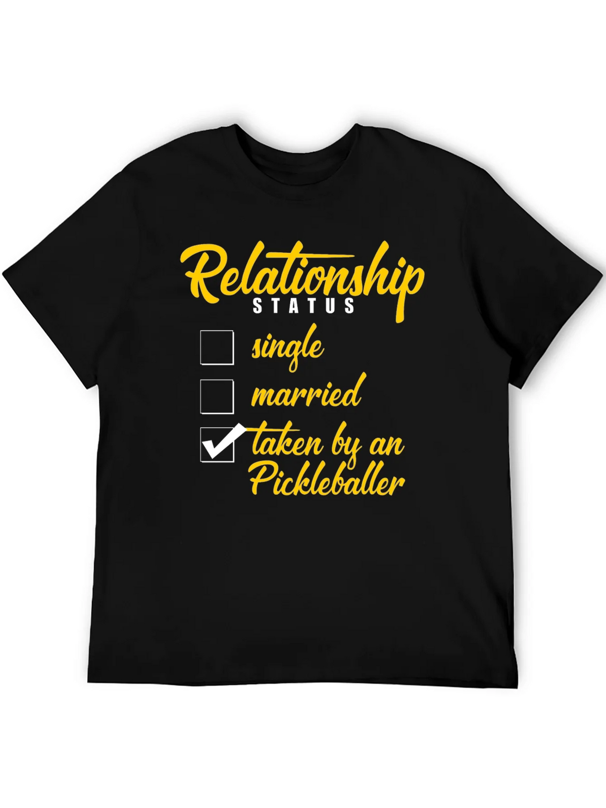 Relationship Status: Taken by a Pickleballer T-Shirt product image 5