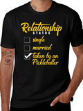 Relationship Status: Taken by a Pickleballer T-Shirt product image 1