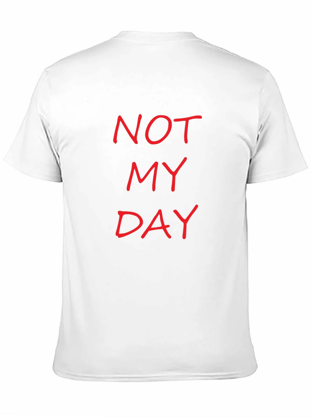 Not My Day Slogan Tee - Casual Black T-Shirt product image 10